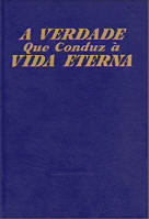 Livro A Verdade Que Conduz A Vida Eterna Bençãos Iminentes